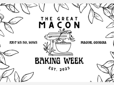 Visit Macon's Great Macon Baking Week Competition Brings a Delicious Competition to Middle Georgia