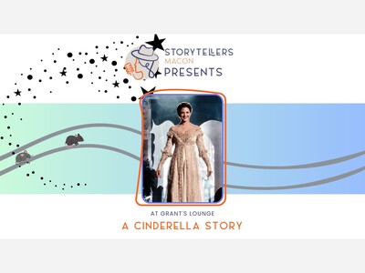Storytellers Macon Presents: A Cinderella Story at Grant's Lounge