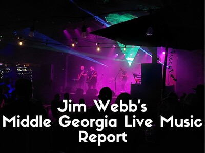 Jim Webb's Middle Georgia Live Music Report