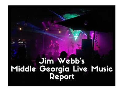 Jim Webb's Middle Georgia Live Music Report
