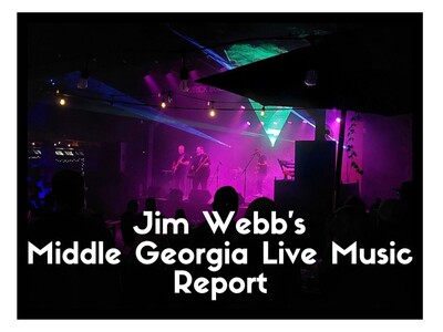 Jim Webb's Middle Georgia Live Music Report