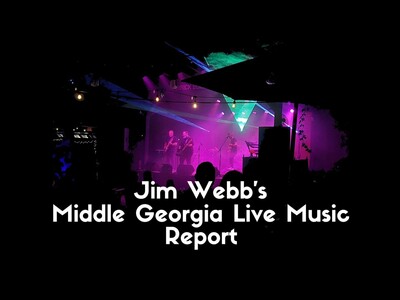 Jim Webb's Middle Georgia Live Music Report