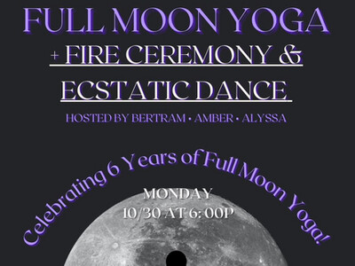 Full Moon Yoga + Fire Ceremony + Ecstatic Dance at Coleman Hill Park