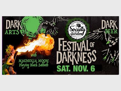 The Festival of Darkness with Magnolia Moon at The Society Garden